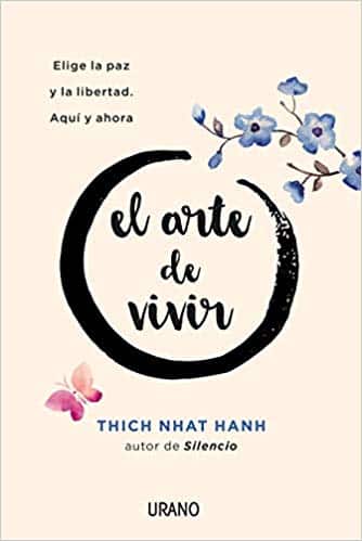 El arte de vivir - Thich Nhat Hanh